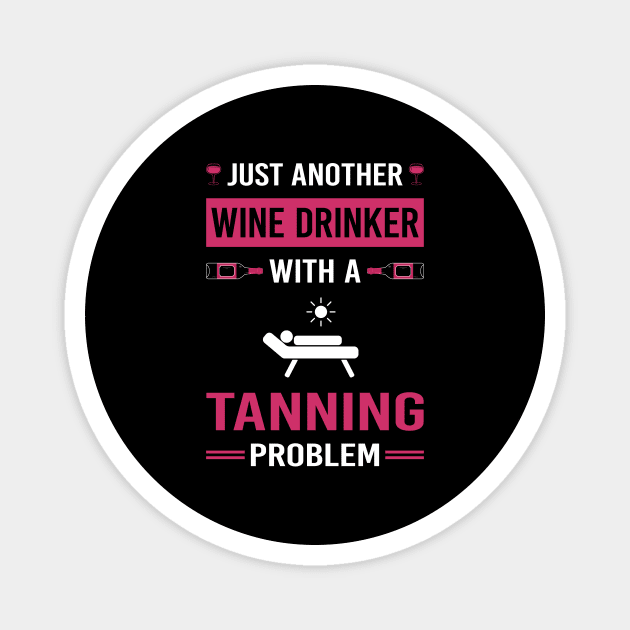 Wine Drinker Tanning Magnet by Good Day